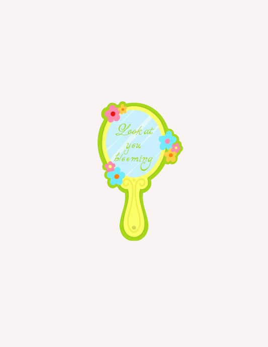Look At You Blooming Sticker